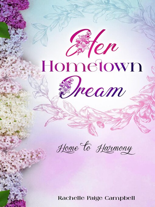 Title details for Her Hometown Dream by Rachelle Paige Campbell - Available